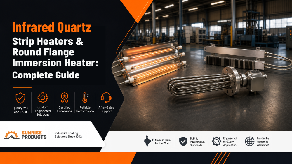 Infrared Quartz Heating Element, Strip Heaters & Round Flange Immersion Heater: Complete Supplier Guide